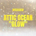Attic Ocean "Glow" Post Image