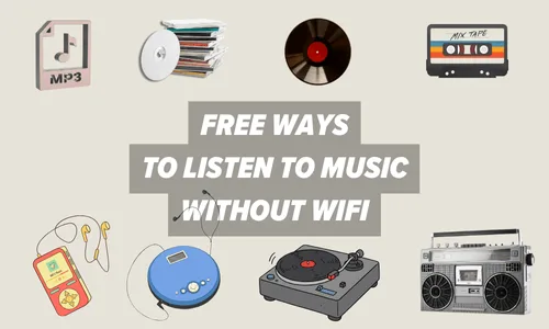 Free ways to listen music without wifi