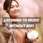 Listening to Music Whithout WiFi Post Image