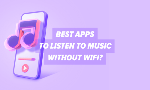 Best apps to listen to music without WiFi